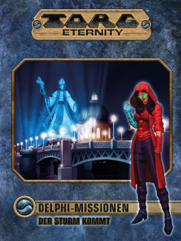 Torg Eternity - Delphi-Missionen - Der Sturm kommt